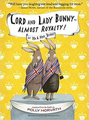 Lord and Lady Bunny—Almost Royalty