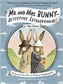 Mr. and Mrs. Bunny Detectivies Extraordinaire